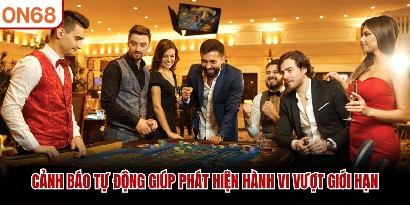 Cảnh báo tự động giúp phát hiện hành vi vượt giới hạn